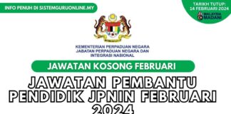 Jawatan Pembantu Pendidik JPNIN Februari 2024