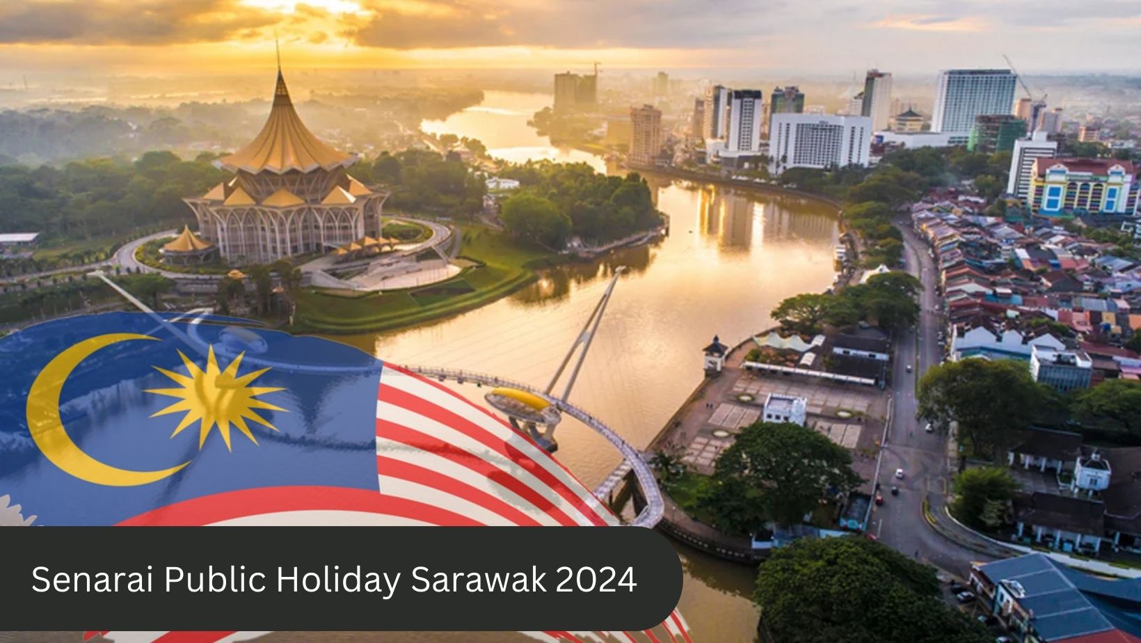 Public Holiday Sarawak 2024