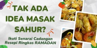 Tak Ada Idea Masak Sahur? Senarai Cadangan Resepi Ringkas TAK ADA IDEA MASAK SAHUR