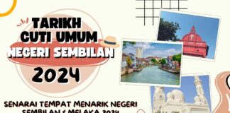 Tarikh Cuti Umum Negeri Sembilan 2024 dan Senarai Tempat Menarik Negeri Sembilan 2024 Tarikh Cuti Umum Negeri Sembilan 2024 dan Senarai Tempat Menarik Negeri Sembilan 2024