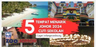 Tempat Menarik Johor 2024 untuk Cuti Sekolah tempat menarik johor 2024