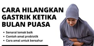 Cara Hilangkan Gastrik Ketika Bulan Puasa