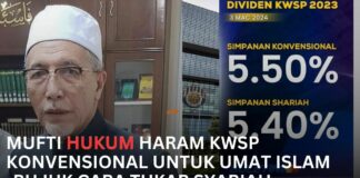 Mufti Hukum Haram KWSP Konvensional untuk Umat Islam Mufti Hukum Haram KWSP Konvensional untuk Umat Islam