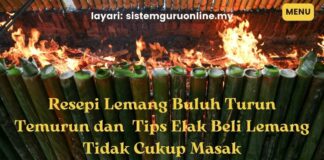 Resepi Lemang Buluh Turun Temurun dan 5 Tips Elak Beli Lemang Tidak Cukup Masak