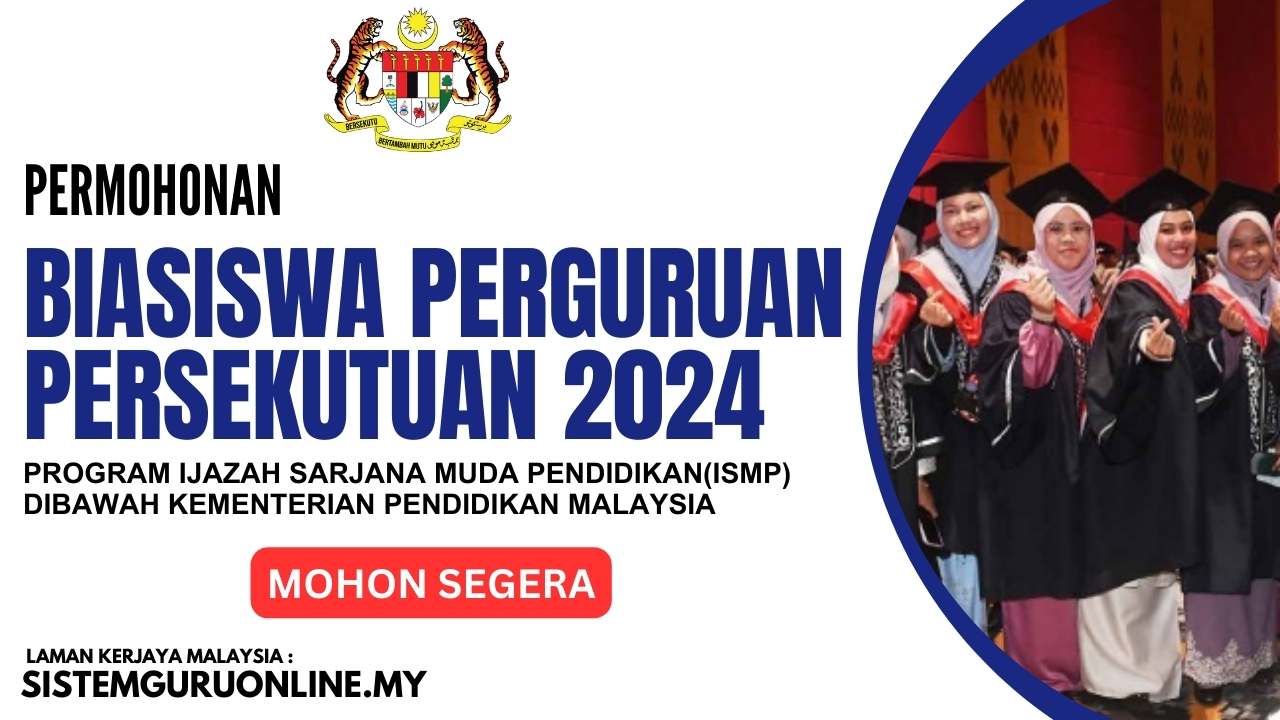 Permohonan Biasiswa Perguruan Persekutuan 2024 - Program Ijazah Sarjana ...