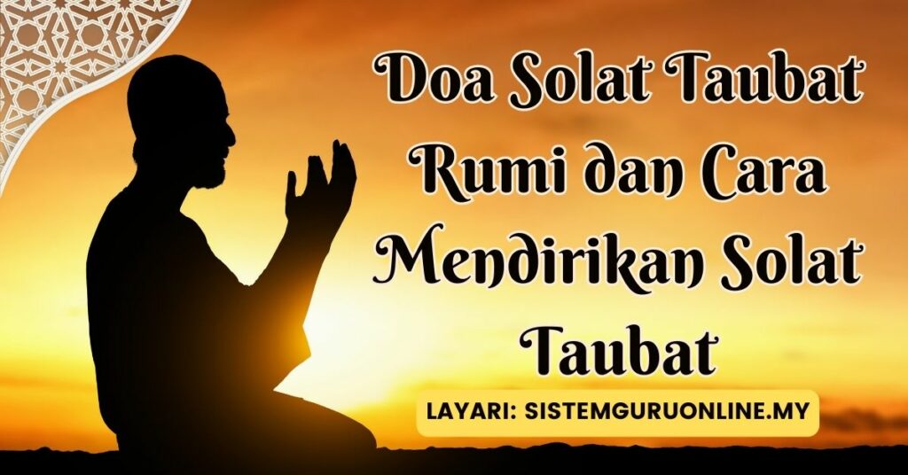 Doa Solat Taubat Rumi Dan Cara Mendirikan Solat Taubat