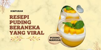6 Senarai Resepi Puding Beraneka Yang Viral 6 Senarai Resepi Puding Beraneka Yang Viral