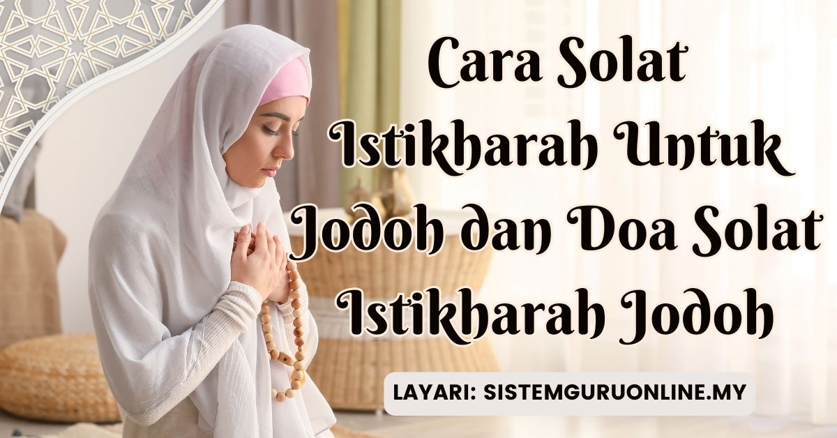 Cara Solat Istikharah Dan Doa Solat Istikharah Untuk Jodoh