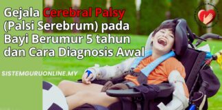 Gejala Cerebral Palsy (Palsi Serebrum) pada Kanak-kanak Berumur 5 tahun dan Cara Diagnosis Awal