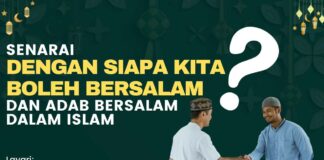 Senarai Dengan Siapa Kita Boleh Bersalam dan Adab Bersalam Dalam Islam Dengan Siapa Kita Boleh Bersalam
