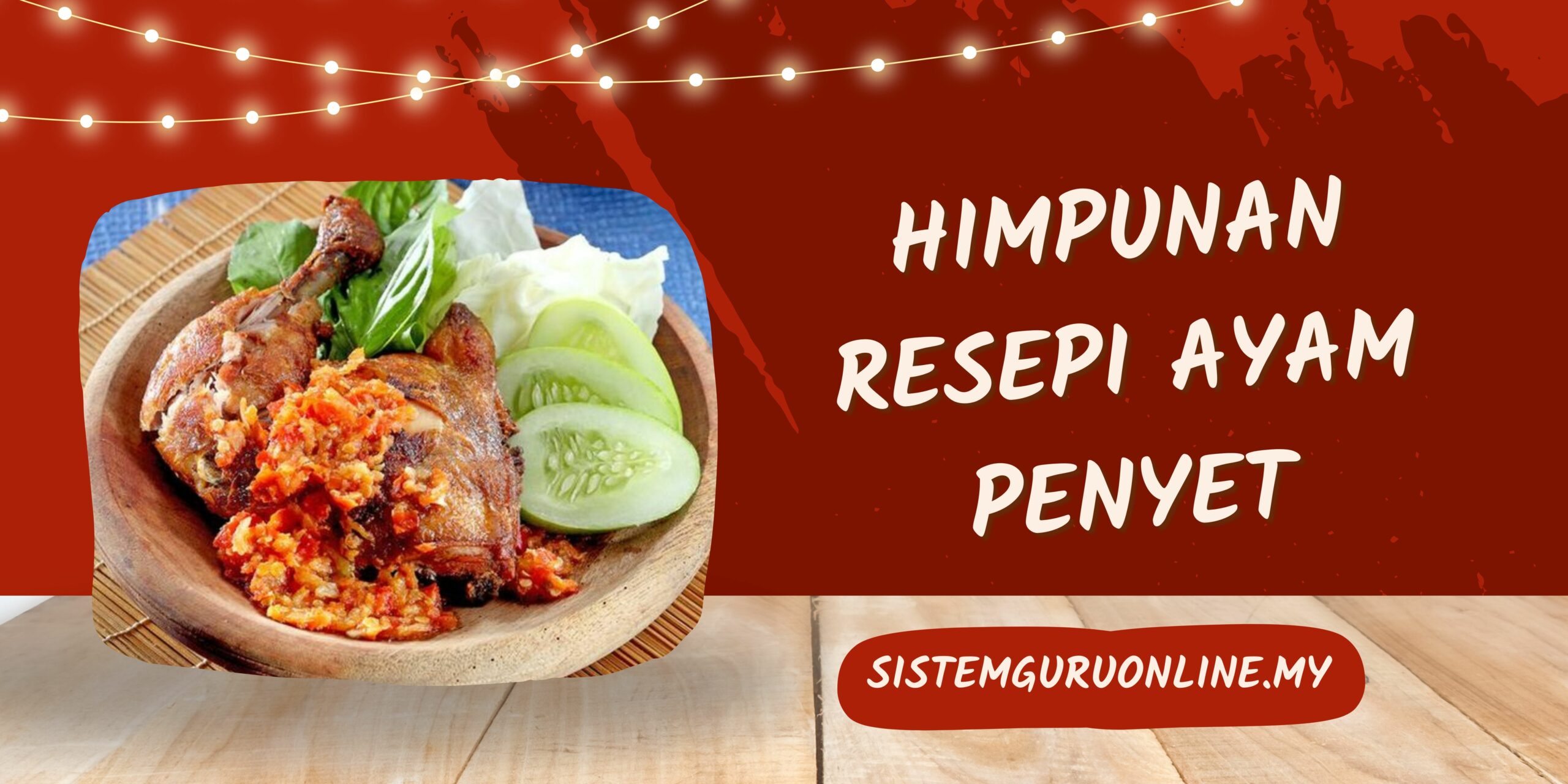 Himpunan Resepi Ayam Penyet Yang Sedap Dan Simple