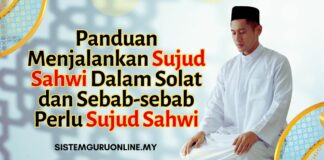 Panduan Menjalankan Sujud Sahwi Dalam Solat dan Sebab-sebab Perlu Sujud Sahwi