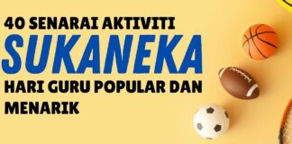40 Senarai Aktiviti Sukaneka Hari Guru Popular dan Menarik 40 Senarai Aktiviti Sukaneka Hari Guru Popular dan Menarik
