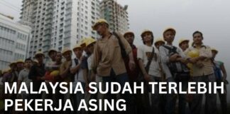 malaysia terlebih pekerja asing