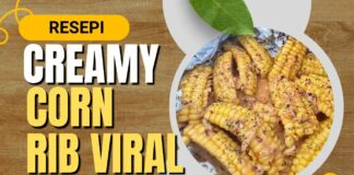 Cara Buat dan Resepi Creamy Corn Rib Viral Guna Beberapa Bahan Di Rumah Cara Buat dan Resepi Creamy Corn Rib Viral Guna Beberapa Bahan Di Rumah