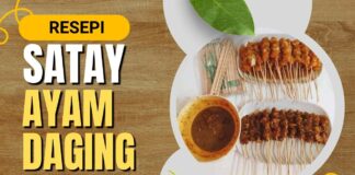 Cara Buat dan Resepi Satay Ayam Daging yang Sedap Resepi Satay Ayam Daging