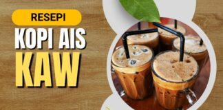 Resepi dan Cara Buat Kopi Ais Kaw yang Sedap
