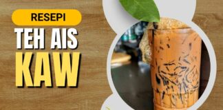 Resepi dan Cara Buat Teh Ais Kaw yang Sedap