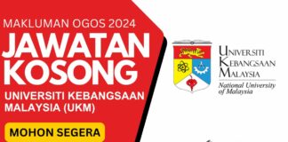 Makluman Pengambilan Jawatan UKM Ogos 2024 yang Dibuka Minima SPM Jawatan UKM Ogos 2024