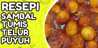 Resepi Sambal Tumis Telur Puyuh yang Mudah Guna Beberapa Bahan Resepi Sambal Tumis Telur Puyuh