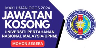 Pengambilan Jawatan Kosong UPNM Ogos 2024 Kini Dibuka jawatan kosong UPNM Ogos