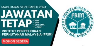 Pengambilan Jawatan FRIM September 2024 PENGAMBILAN JAWATAN FRIM SEPTEMBER 2024