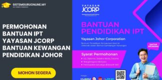 Permohonan Bantuan IPT Yayasan JCORP Bantuan Kewangan Pendidikan Johor