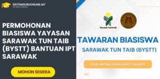 Permohonan Biasiswa Yayasan Sarawak Tun Taib (BYSTT) Bantuan IPT Sarawak