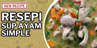 Resepi Sup Ayam Simple Viral dan Mudah Resepi Sup Ayam