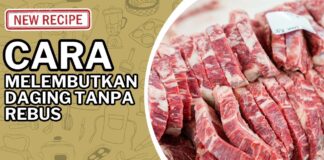 5 Cara Melembutkan Daging Tanpa Rebus 5 Cara Melembutkan Daging Tanpa Rebus