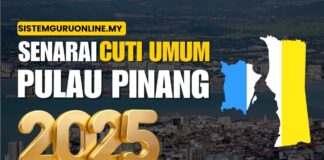 Senarai Tarikh Cuti Umum Pulau Pinang 2025 Terkini Cuti umum Pulau Pinang 2025